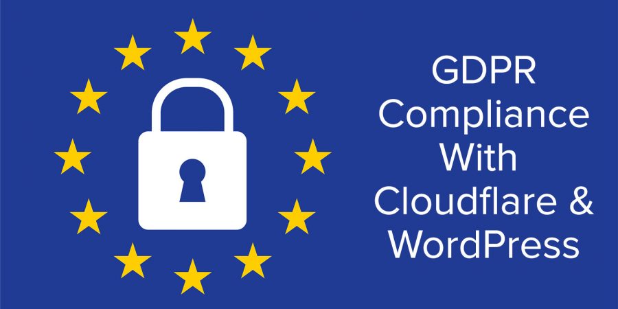 GDPR Compliance With Cloudflare & WordPress Featured Image