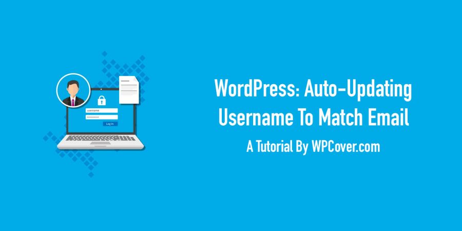 Featured Image Auto-Update WordPress Username If Email Changes